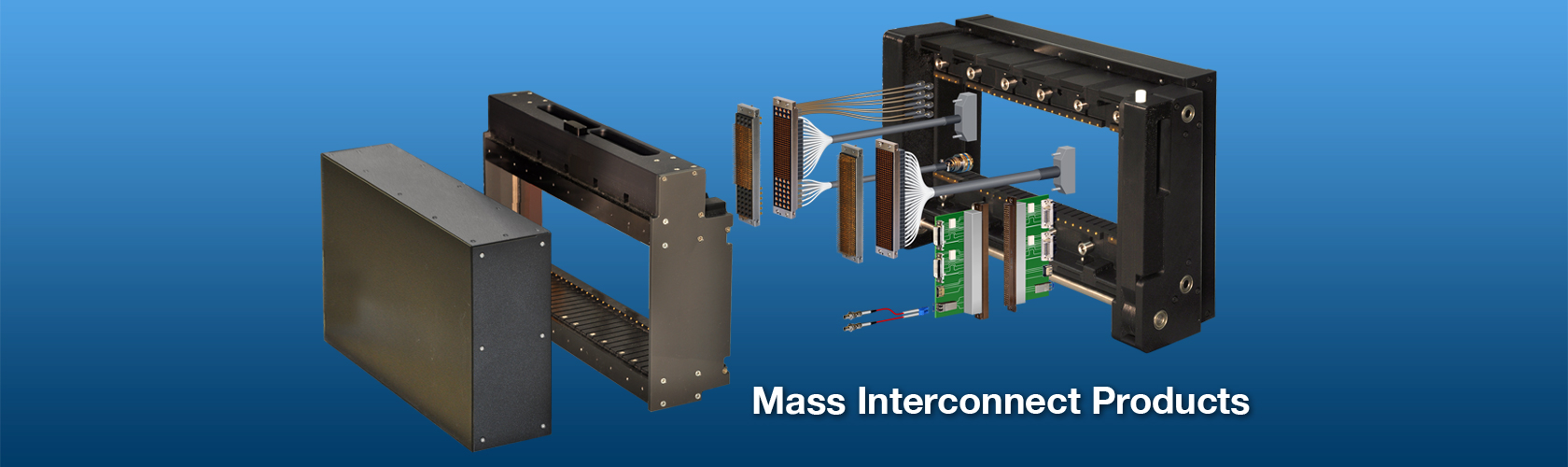 Mass Interconnect Products
